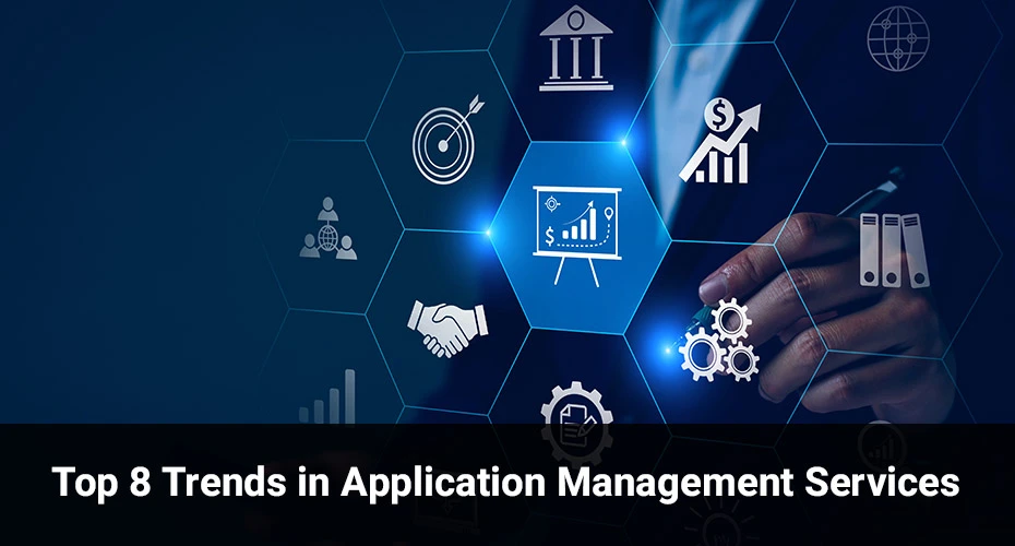 Top Trends in Application Management Services