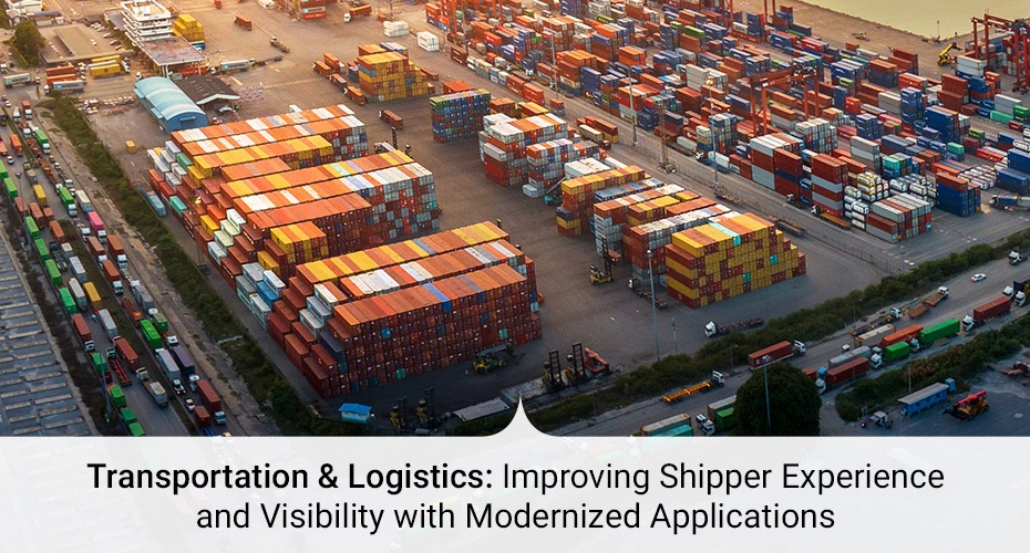 Transportation and Logistics Improve Shipper Experience