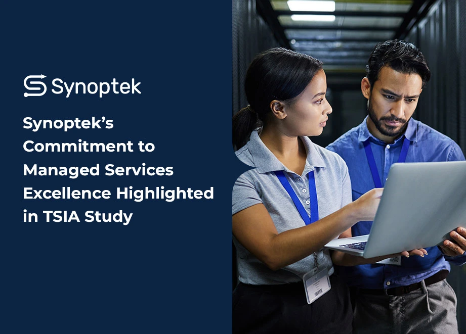 Synoptek’s Commitment to Managed Services Excellence Highlighted in TSIA Study