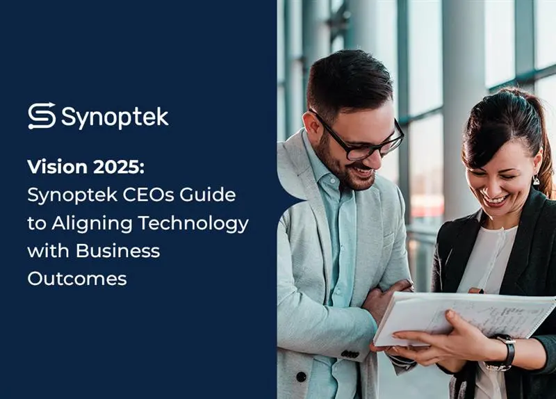 Vision 2025: Synoptek CEOs Guide to Aligning Technology